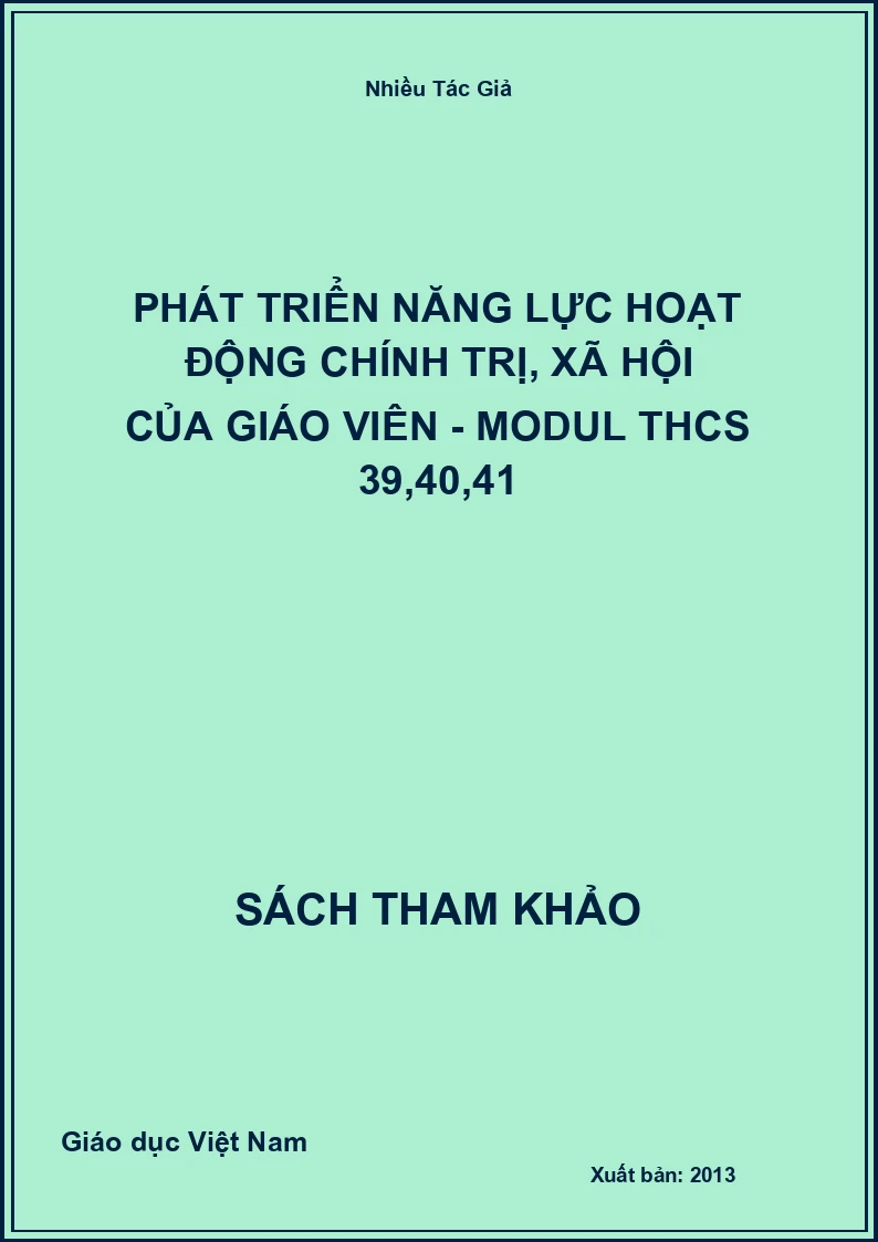 Phát triển năng lực hoạt động chính trị, xã hội của giáo viên - Modul THCS 39,40,41