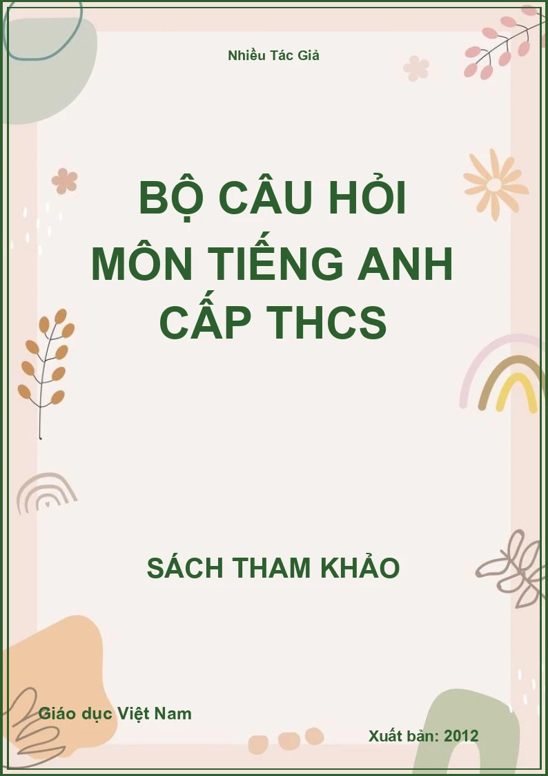 Bộ câu hỏi môn tiếng anh cấp THCS