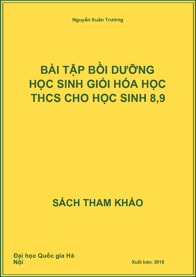 Bài tập bồi dưỡng học sinh giỏi hóa học THCS cho học sinh 8,9