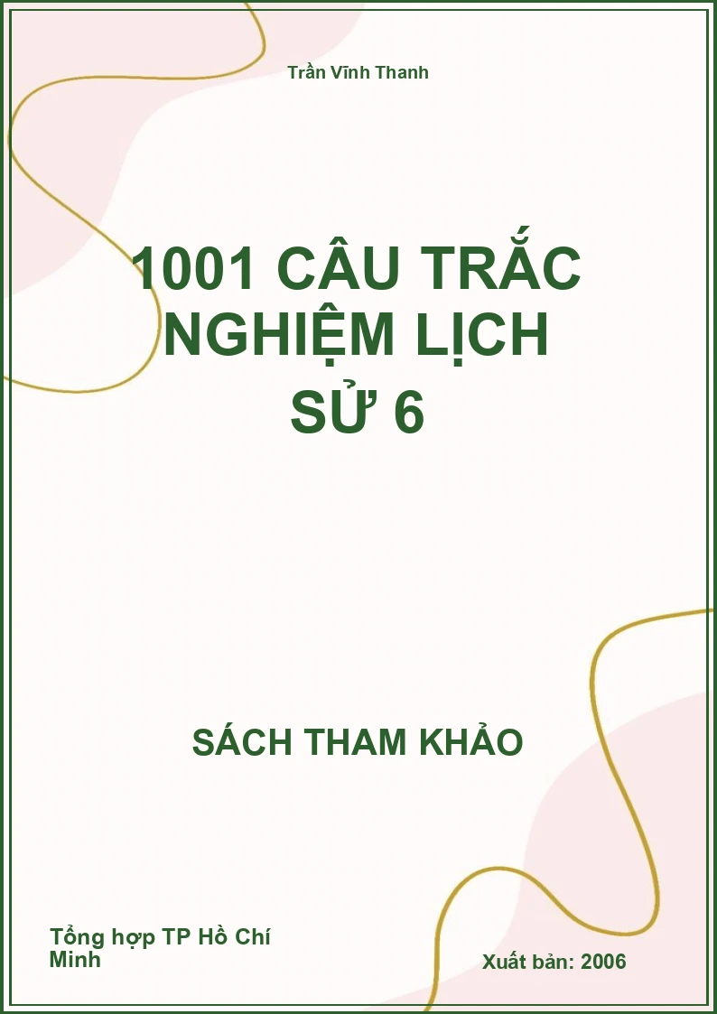 1001 câu trắc nghiệm Lịch Sử 6