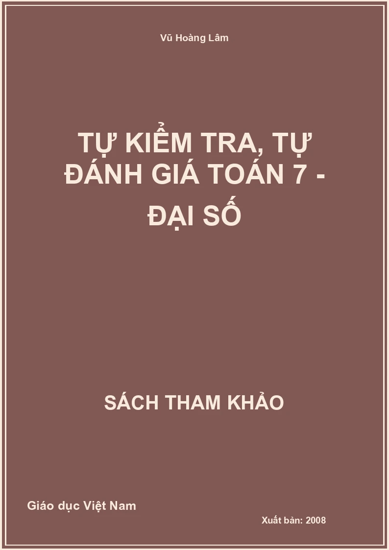 Tự kiểm tra, tự đánh giá toán 7 - Đại số