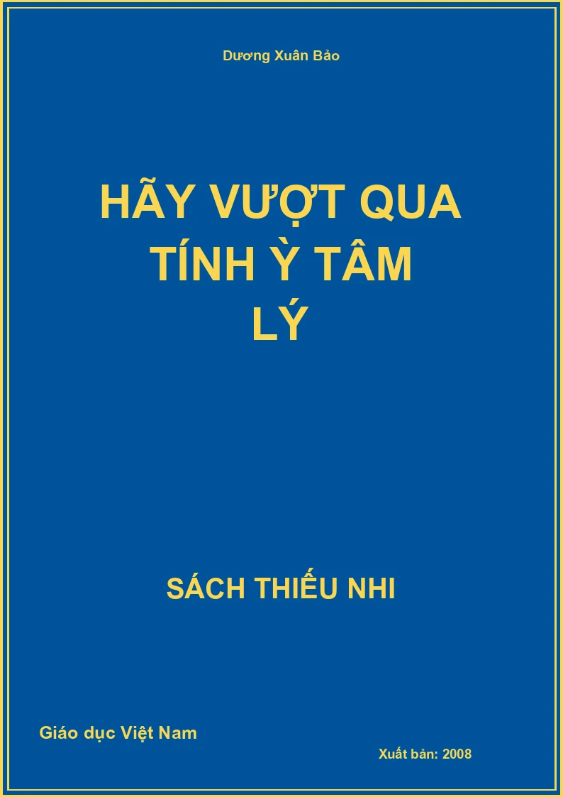 Hãy vượt qua tính ỳ tâm lý