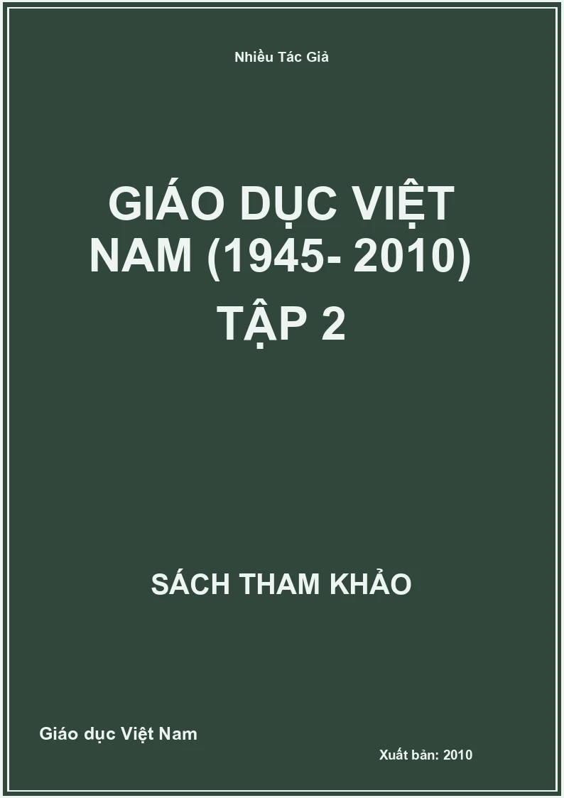 Giáo dục Việt Nam (1945- 2010) tập 2