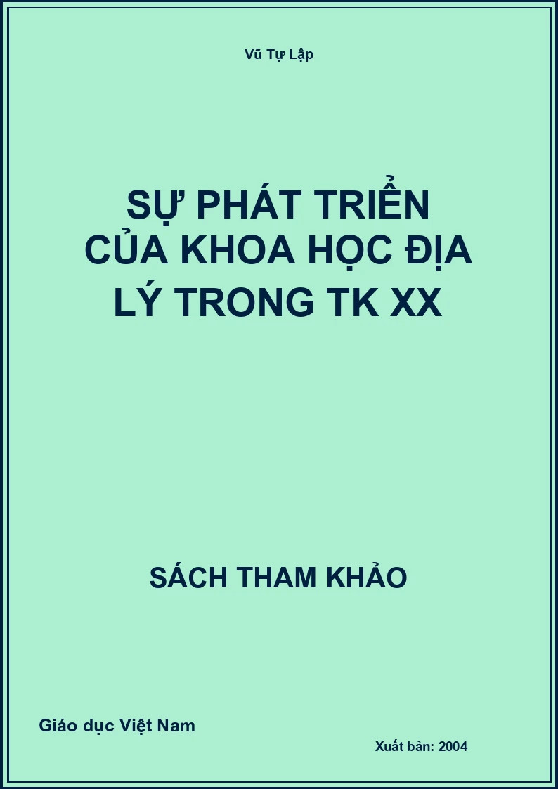 Sự phát triển của khoa học Địa lý trong TK XX