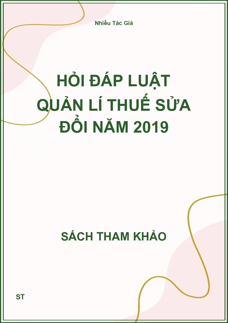 Hỏi đáp luật quản lí thuế sửa đổi năm 2019