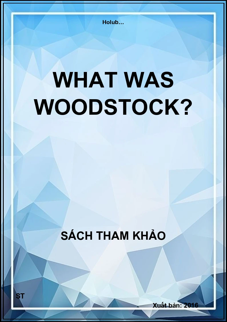 What was Woodstock?