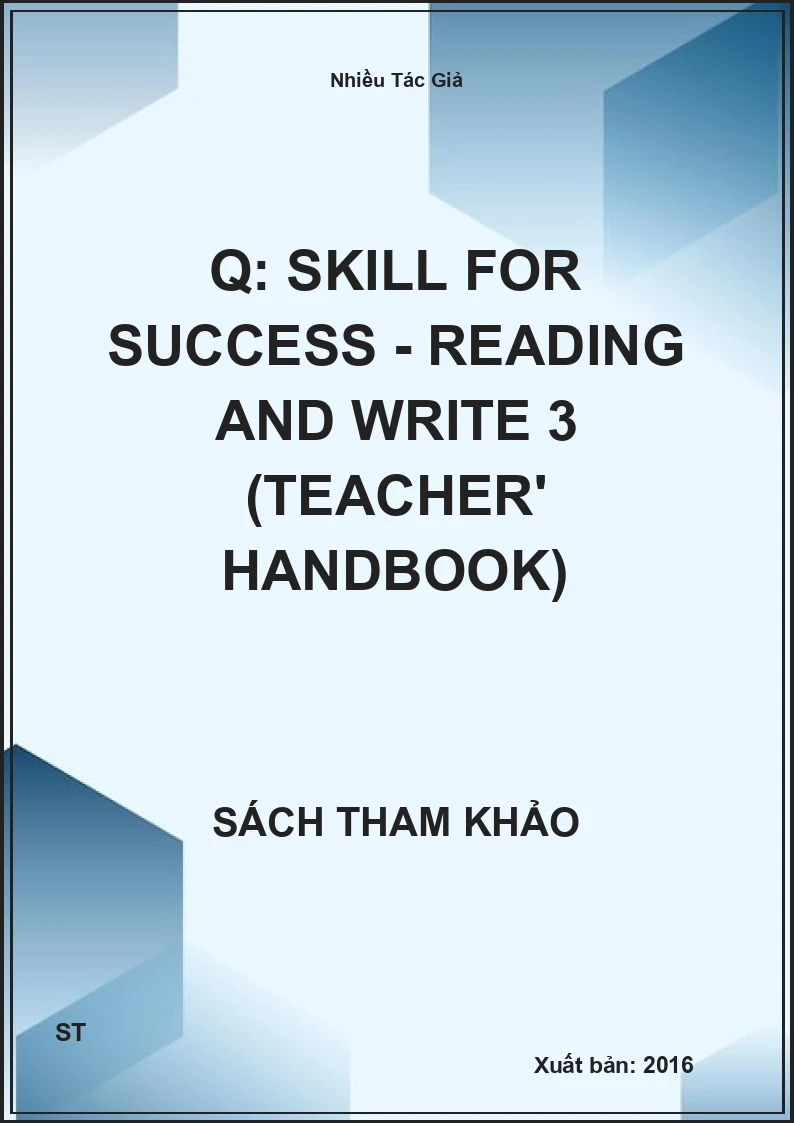 Q: skill for success - Reading and write 3 (Teacher' handbook)