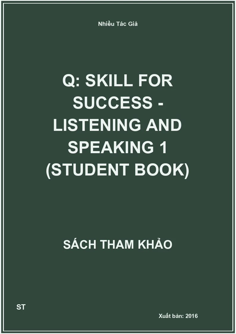 Q: skill for success - Listening and speaking 1 (Student book)