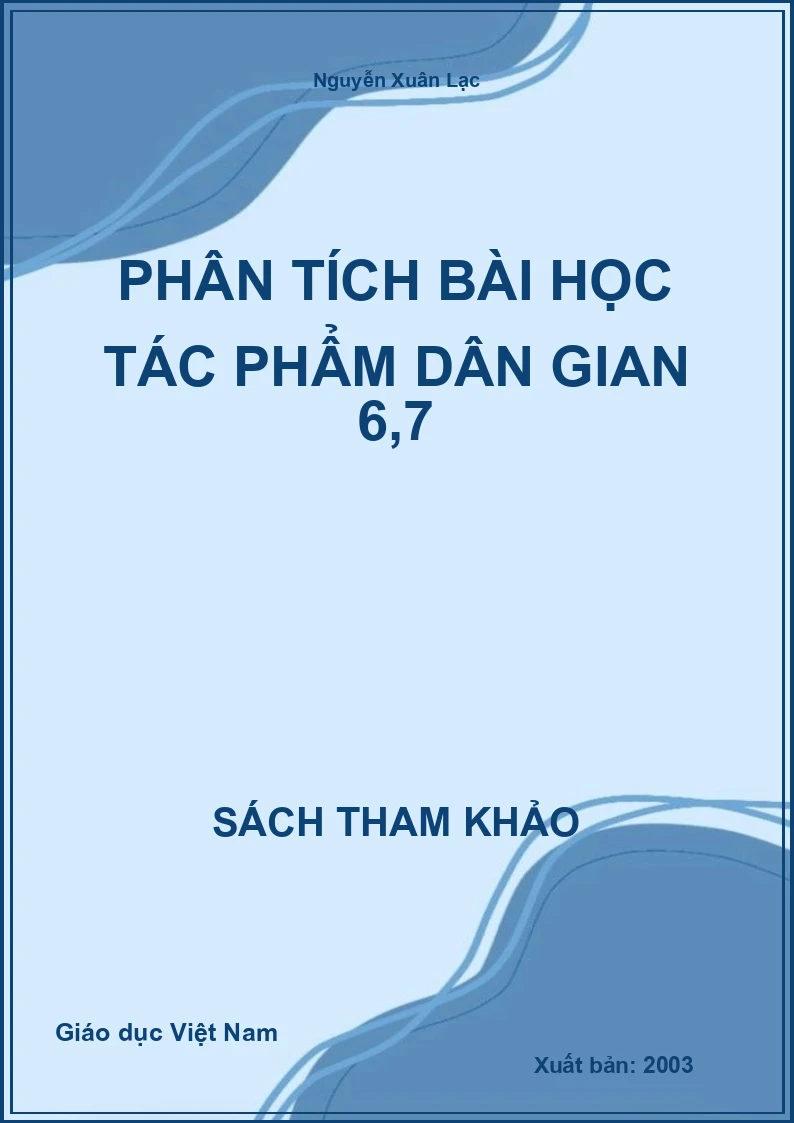 Phân tích bài học tác phẩm dân gian 6,7