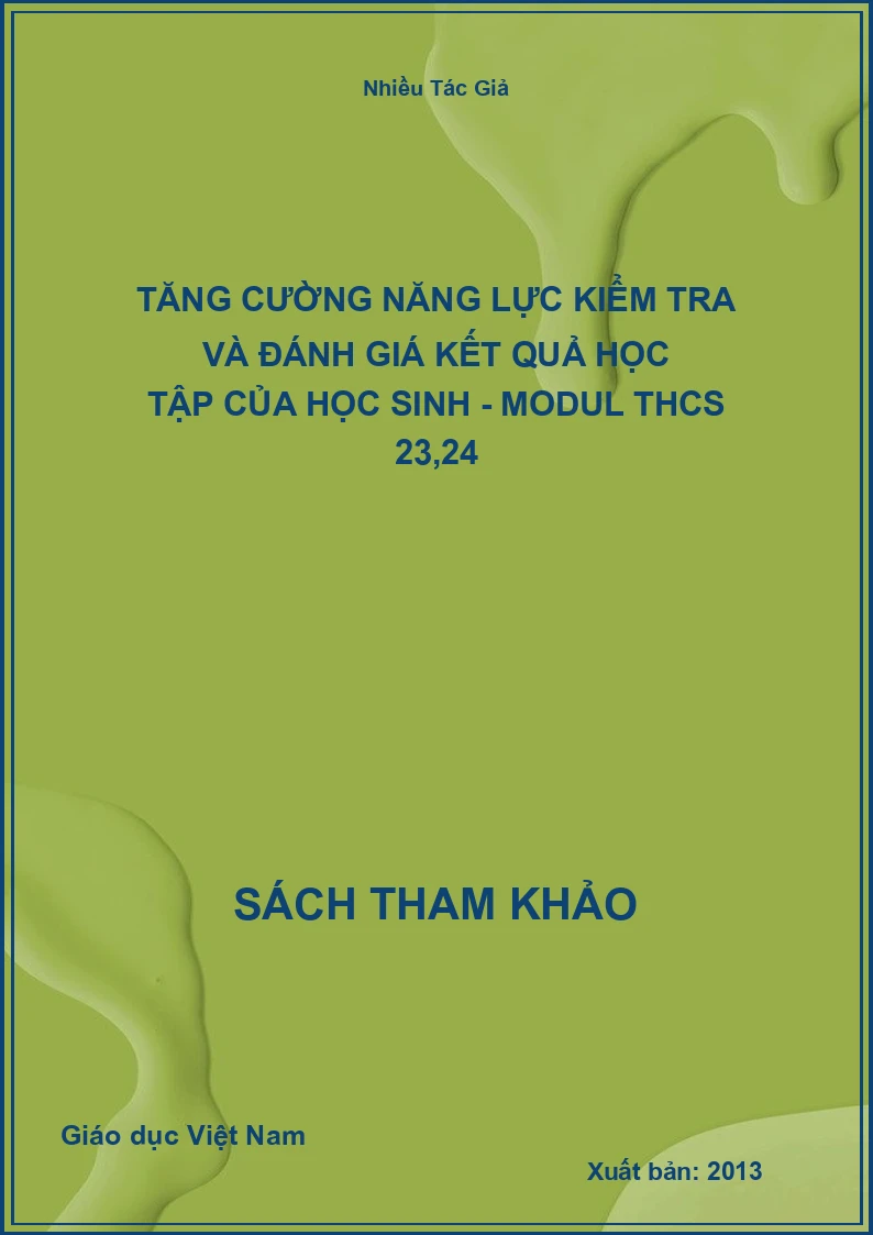 Tăng cường năng lực kiểm tra và đánh giá kết quả học tập của học sinh - Modul THCS 23,24