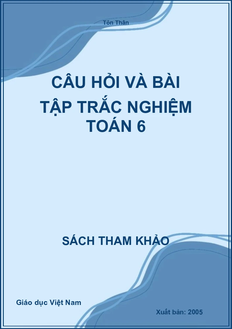 Câu hỏi và bài tập trắc nghiệm toán 6