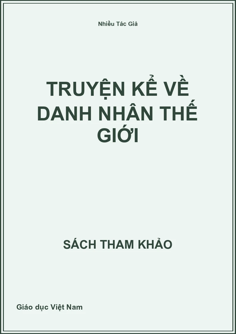Truyện kể về danh nhân thế giới