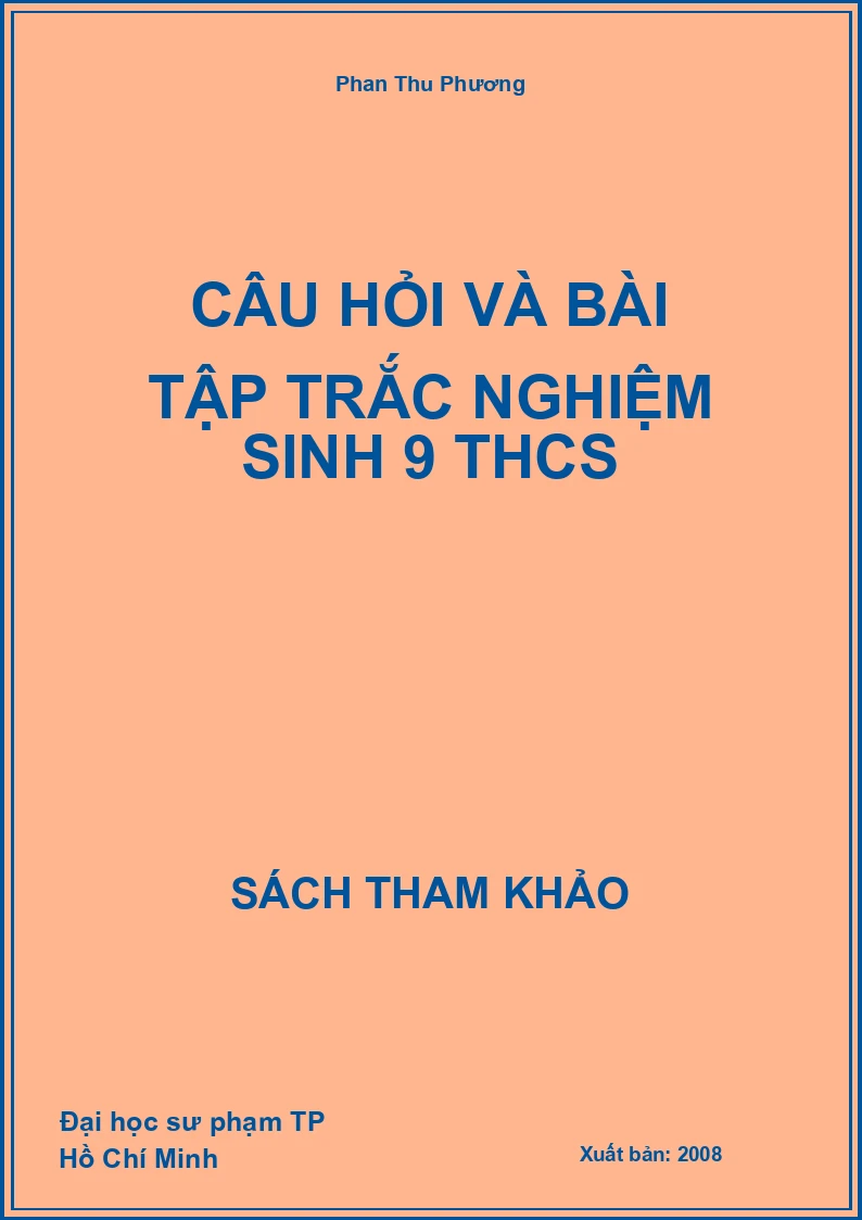 Câu hỏi và bài tập trắc nghiệm sinh 9 THCS