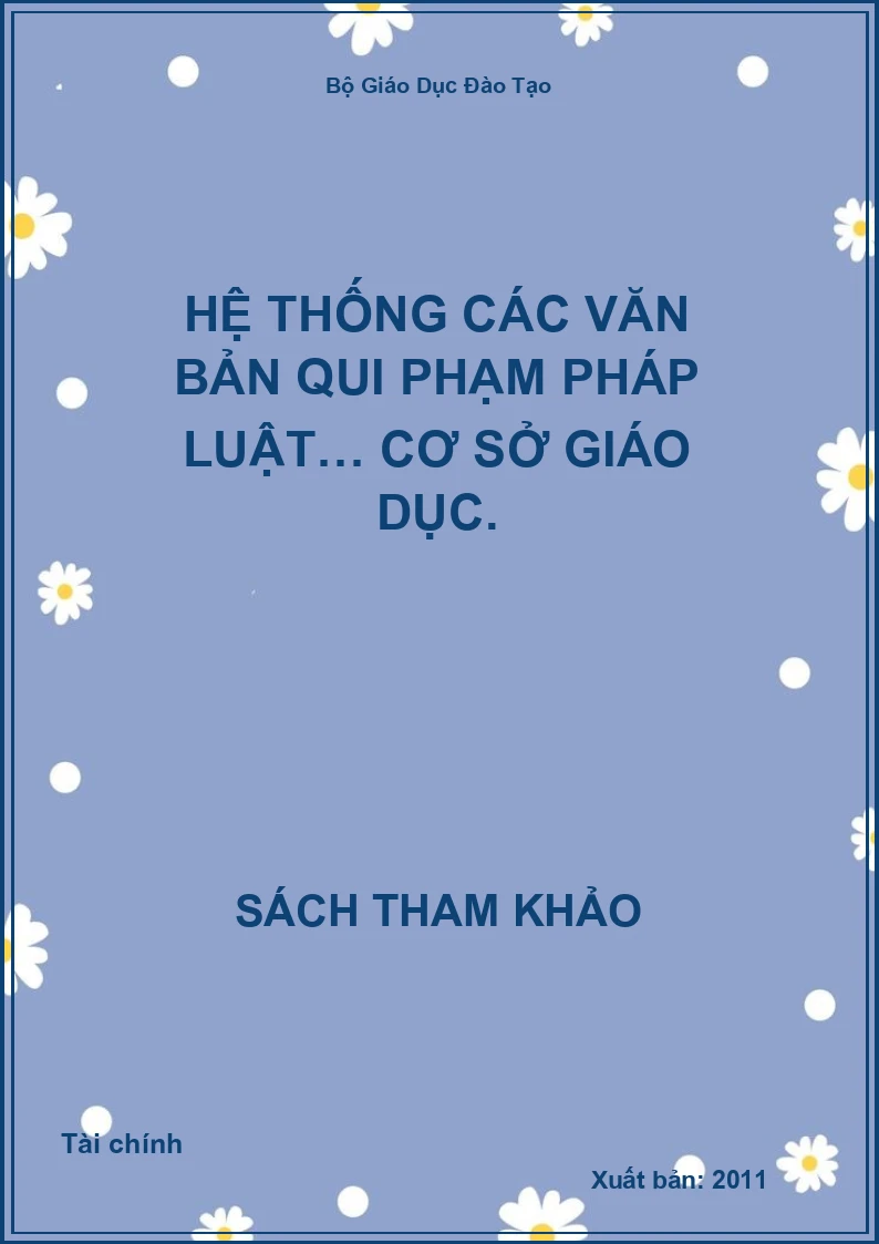Hệ thống các văn bản qui phạm pháp luật… cơ sở giáo dục.
