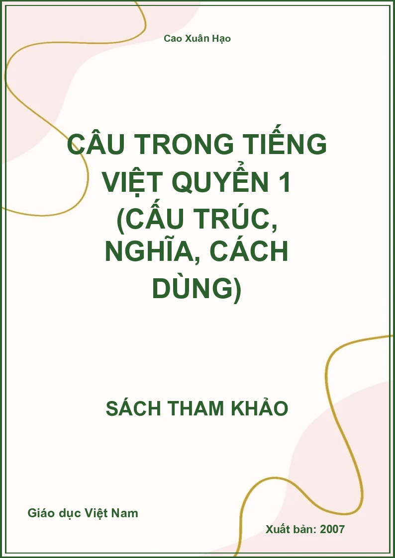 Câu trong tiếng việt quyển 1 (cấu trúc, nghĩa, cách dùng)
