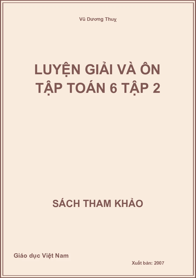 Luyện giải và ôn tập toán 6 tập 2