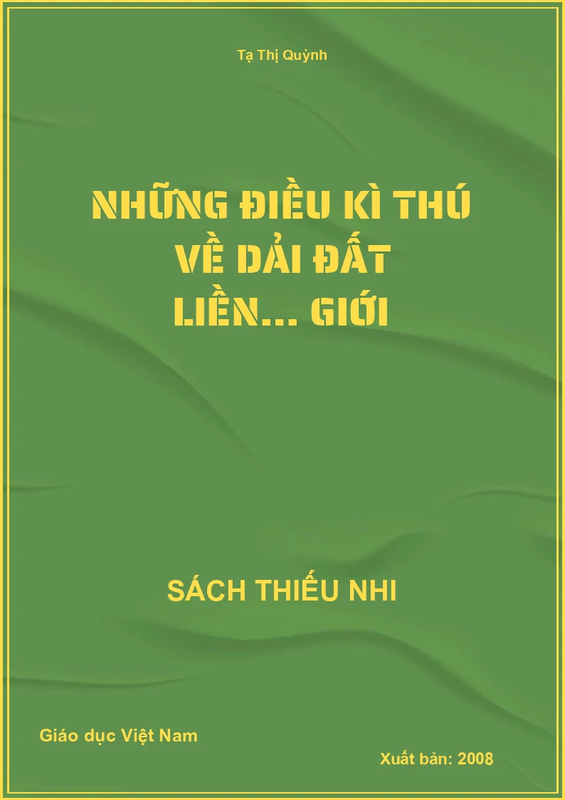 Những điều kì thú về dải đất liền… giới