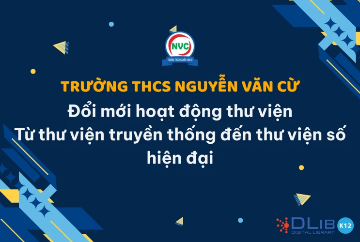 Trường THCS Nguyễn Văn Cừ: Đổi mới hoạt động thư viện - Từ thư viện truyền thống đến thư viện số hiện đại