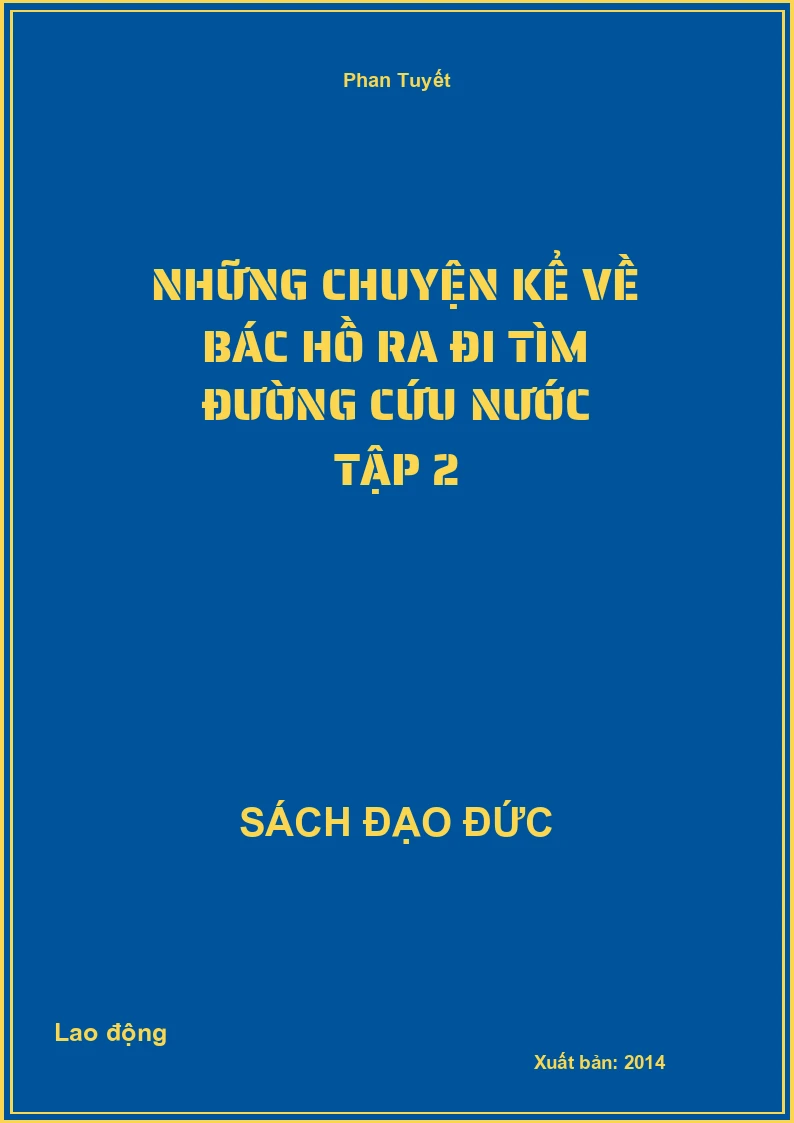 Những chuyện kể về Bác Hồ ra đi tìm đường cứu nước Tập 2