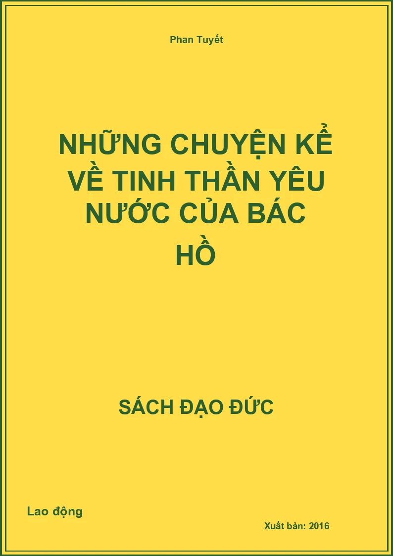Những chuyện kể về tinh thần yêu nước của Bác Hồ