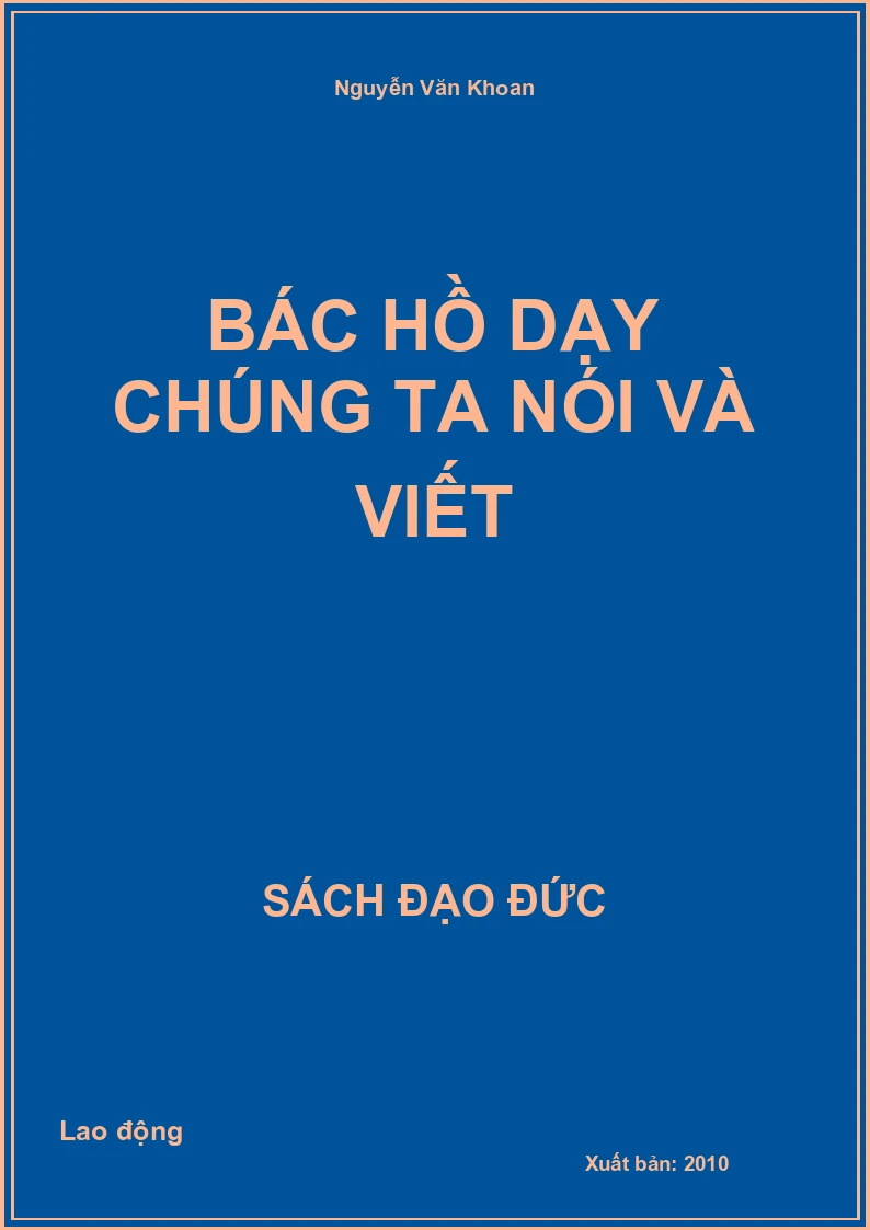 Bác Hồ dạy chúng ta nói và viết