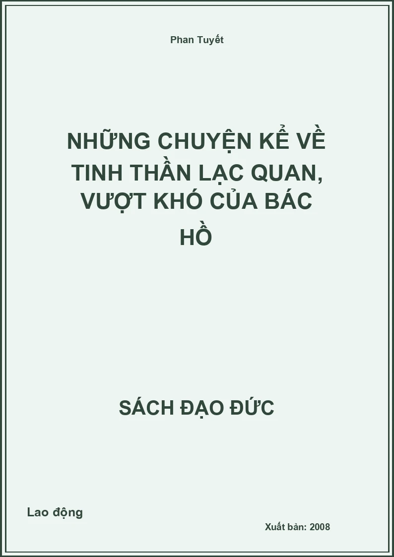 Những chuyện kể về tinh thần lạc quan, vượt khó của Bác Hồ