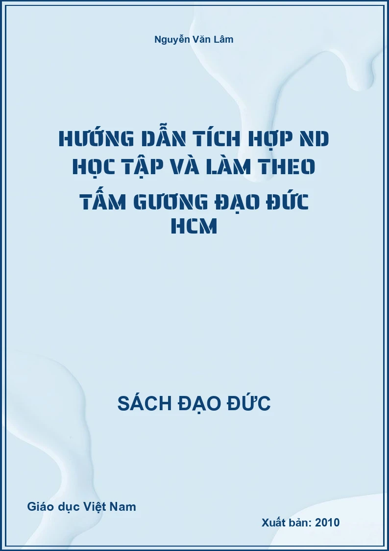 Hướng dẫn tích hợp ND học tập và làm theo tấm gương đạo đức HCM