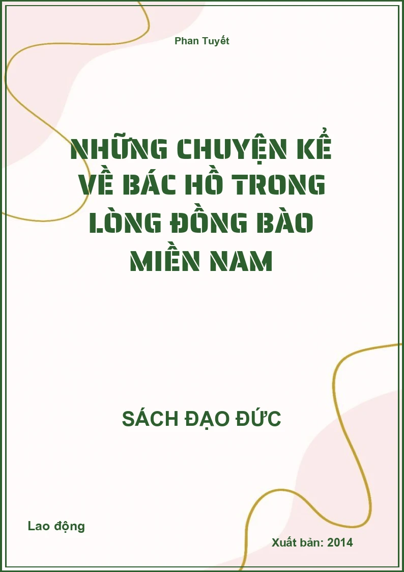 Những chuyện kể về Bác Hồ trong lòng đồng bào miền Nam