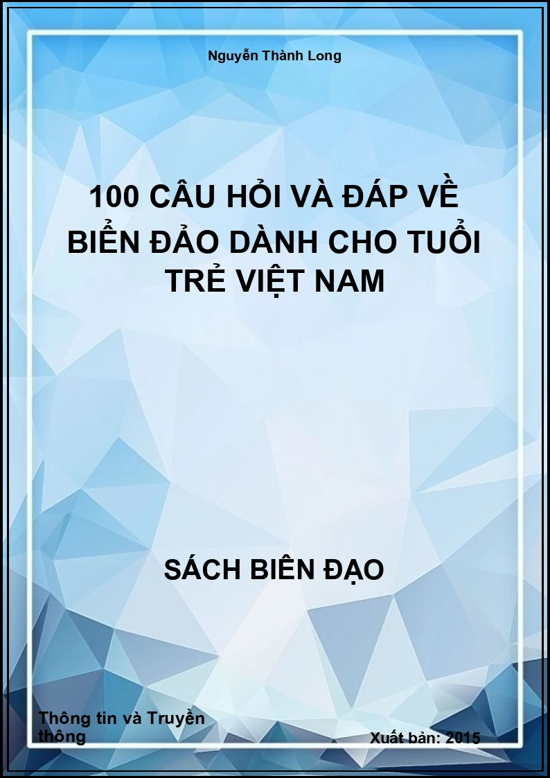 100 câu hỏi và đáp về biển đảo dành cho tuổi trẻ Việt Nam