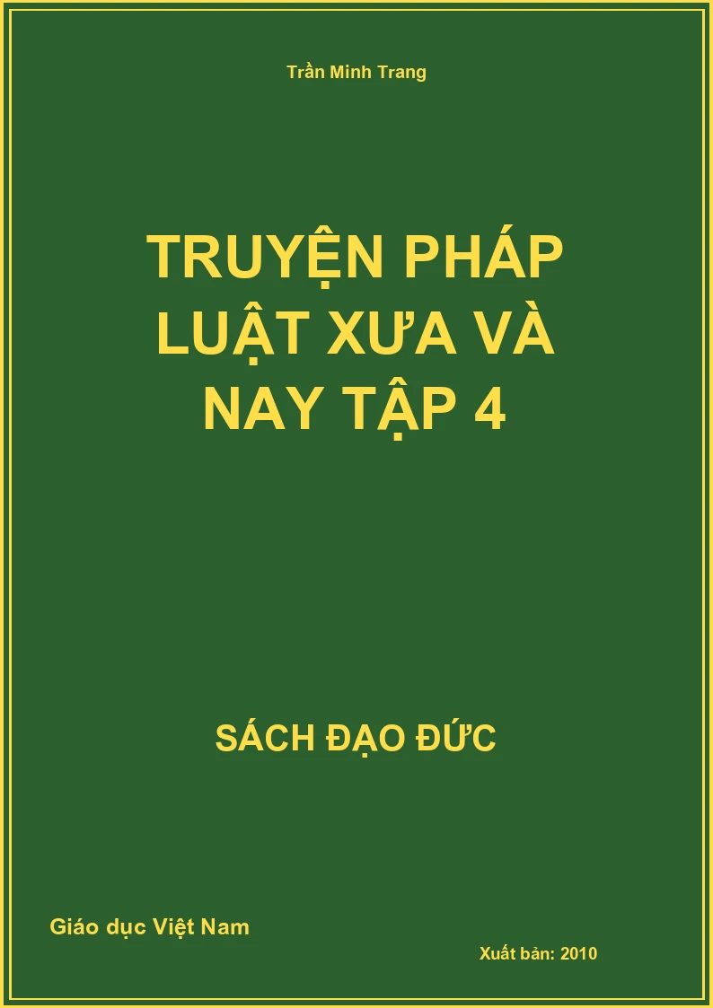Truyện pháp luật xưa và nay Tập 4