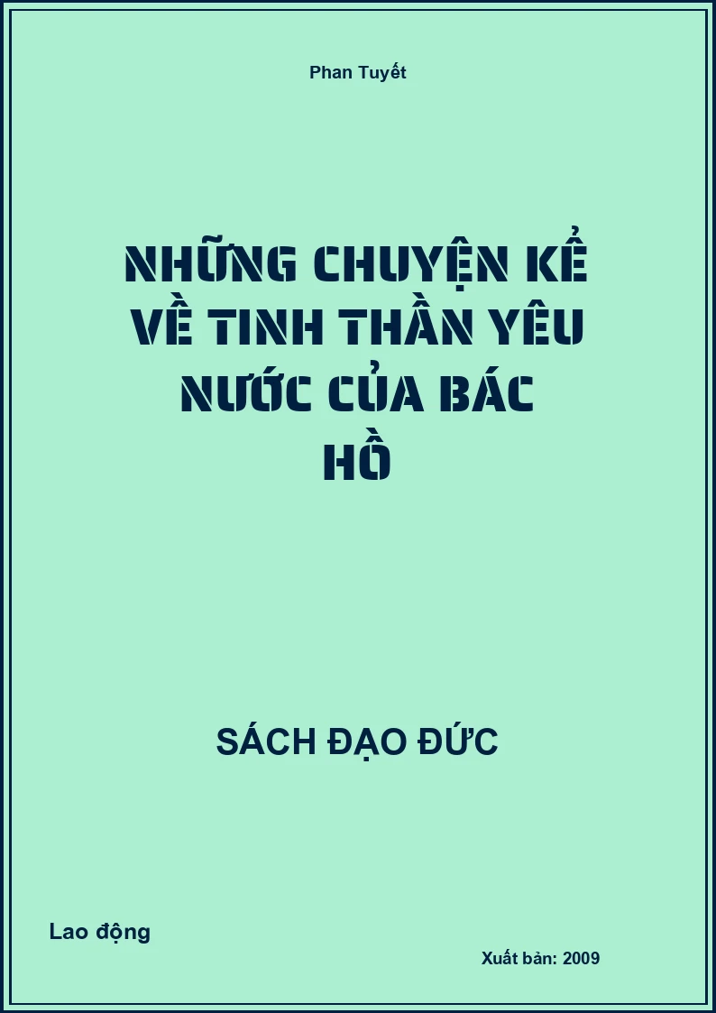 Những chuyện kể về tinh thần yêu nước của Bác Hồ