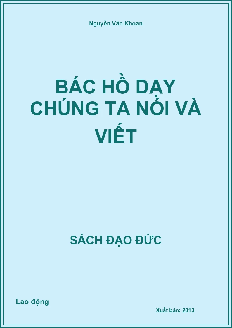 Bác Hồ dạy chúng ta nói và viết
