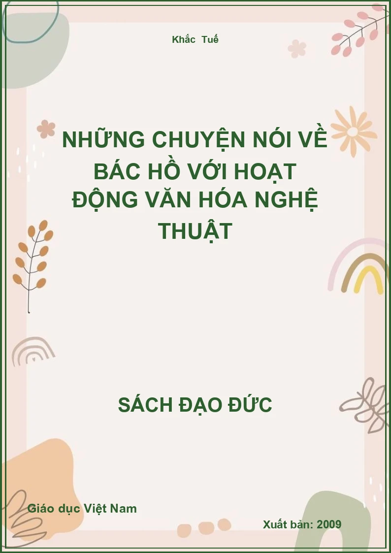 Những chuyện nói về Bác Hồ với hoạt động văn hóa nghệ thuật
