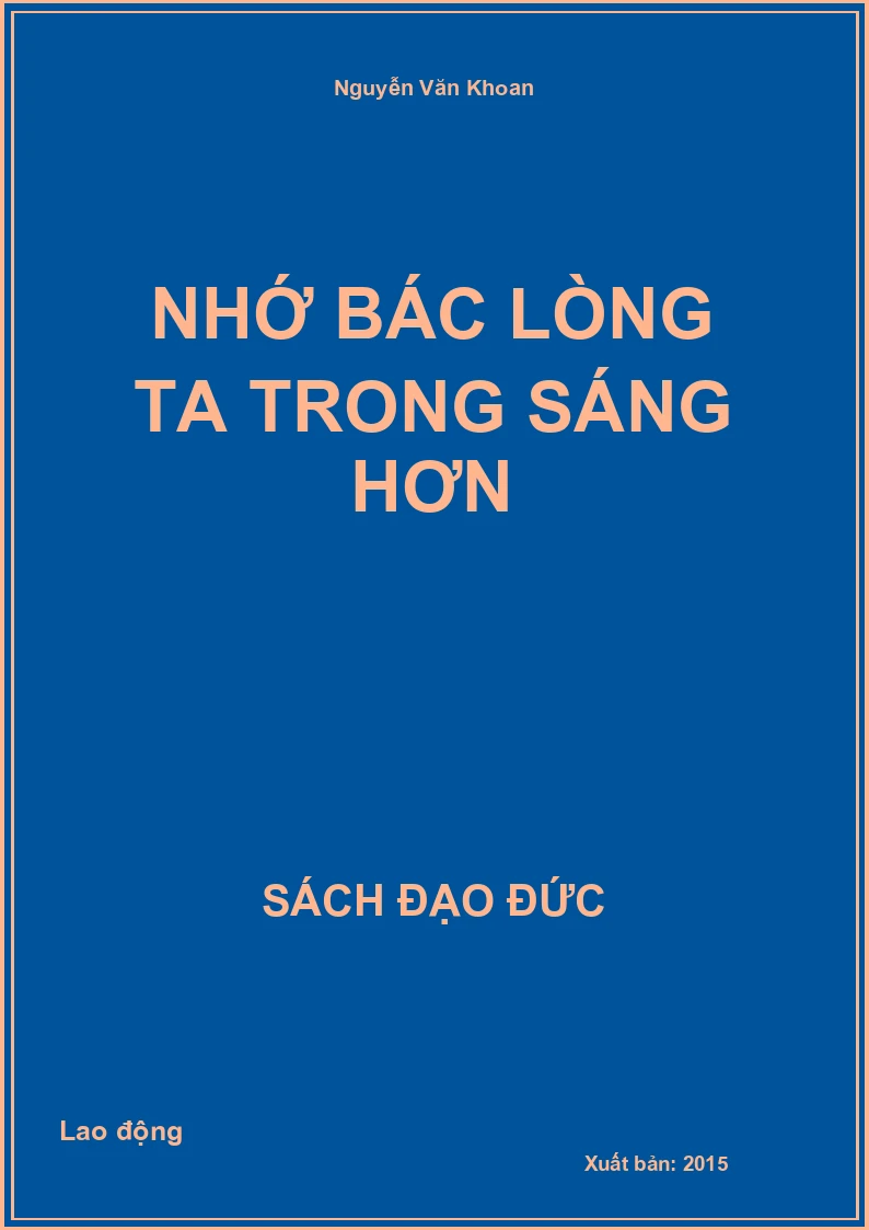 Nhớ Bác lòng ta trong sáng hơn