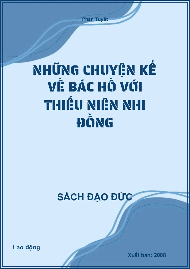 Những chuyện kể về Bác Hồ với thiếu niên nhi đồng