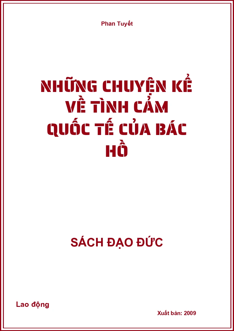 Những chuyện kể về tình cảm quốc tế của Bác Hồ