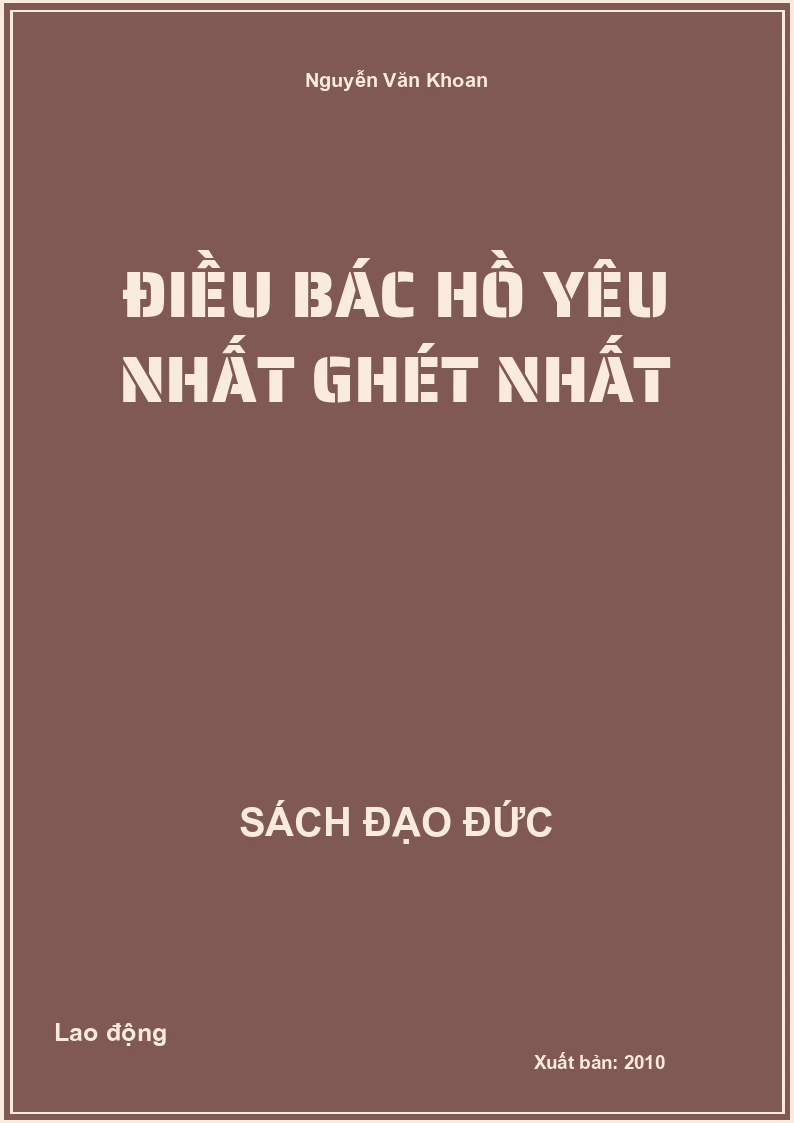 Điều Bác Hồ yêu nhất ghét nhất