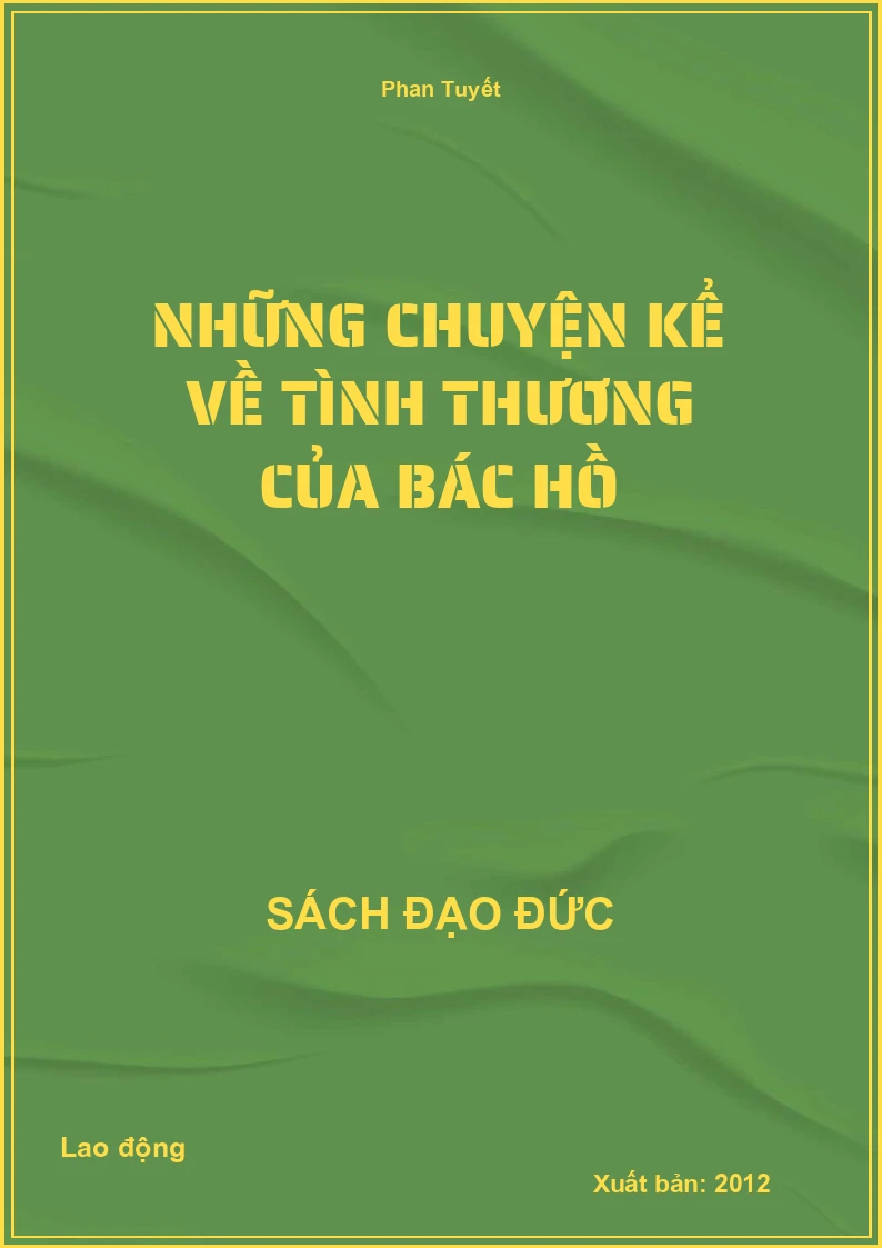 Những chuyện kể về tình thương của Bác Hồ