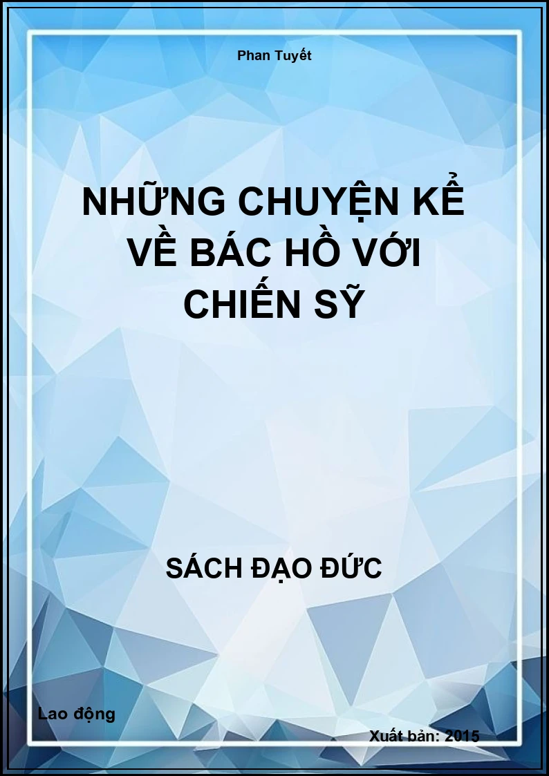 Những chuyện kể về Bác Hồ với chiến sỹ