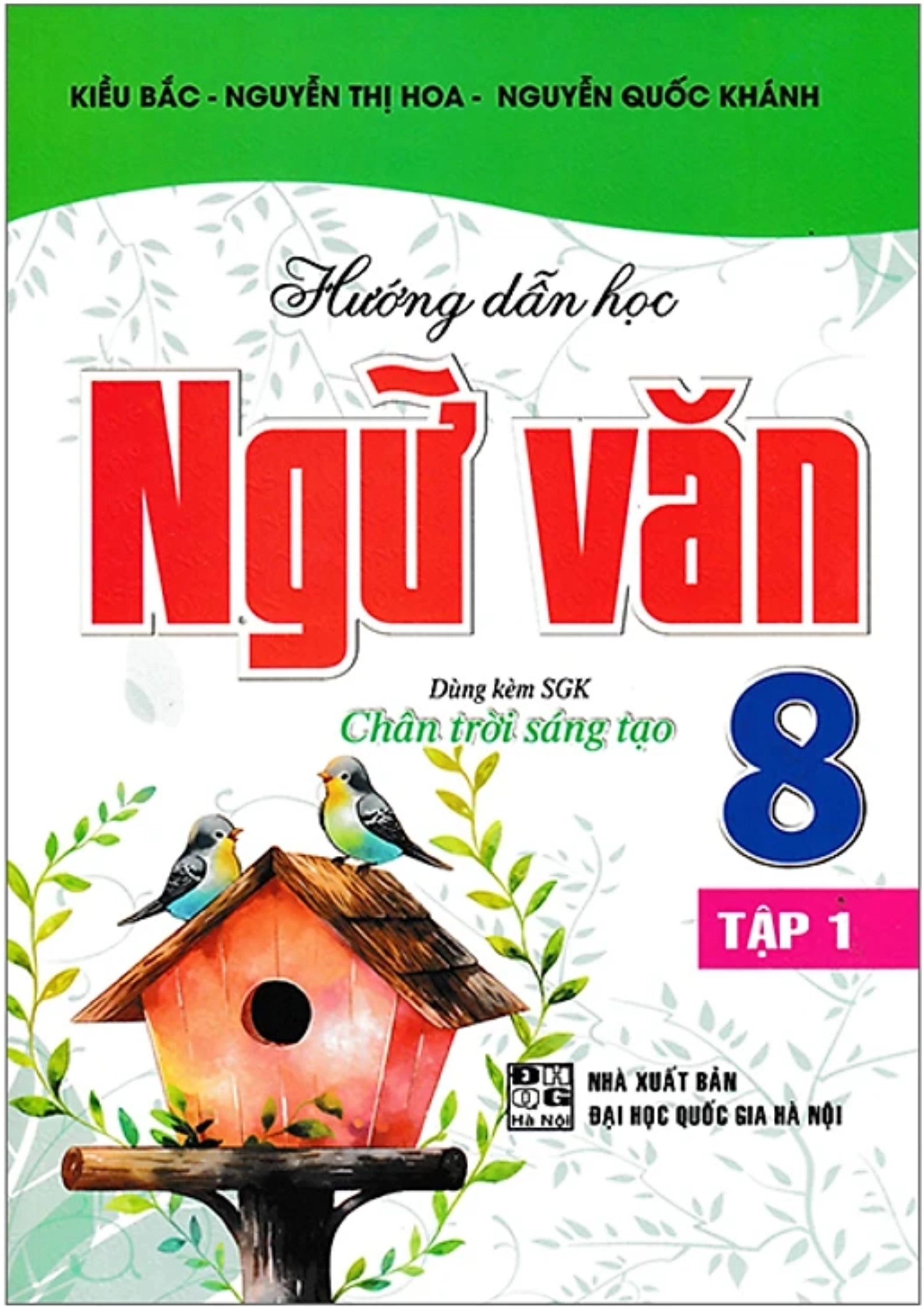 Hướng dẫn học Ngữ văn 8 - Tập 1 Chân trời sáng tạo