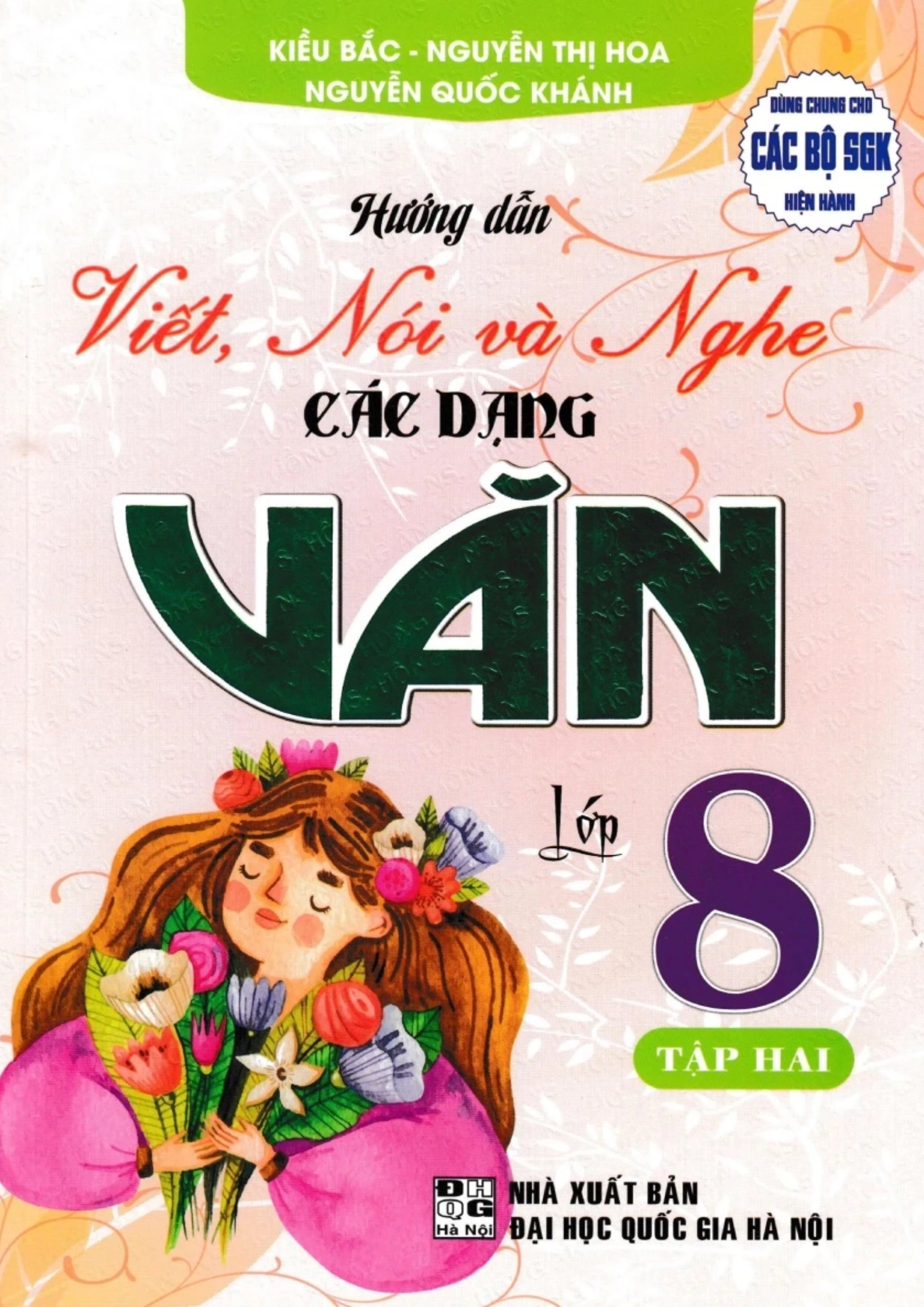 Hướng dẫn viết, nói và nghe các dạng văn lớp 8 Tập 2