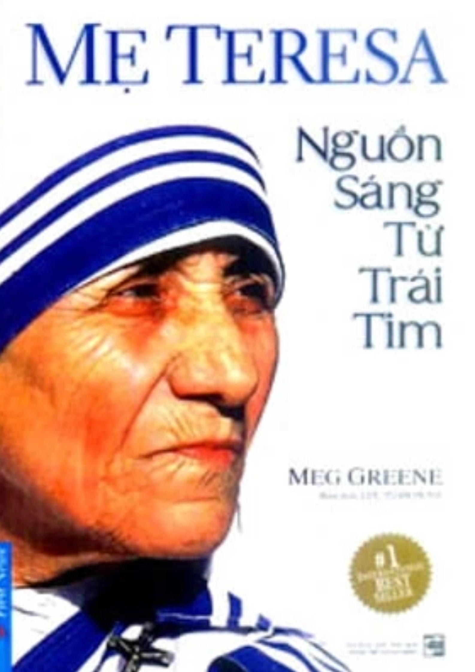 Mẹ Teresa - Nguồn Sáng Từ Trái Tim