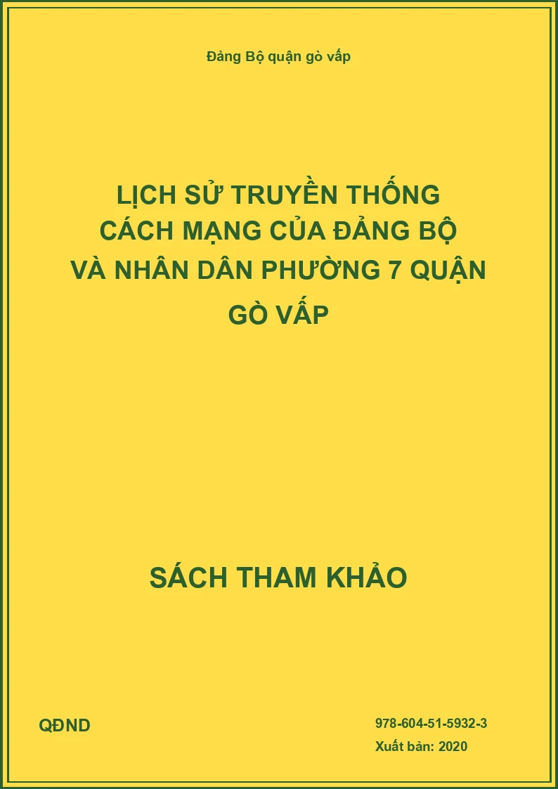 Lịch sử truyền thống cách mạng của Đảng bộ và nhân dân phường 7 quận Gò Vấp