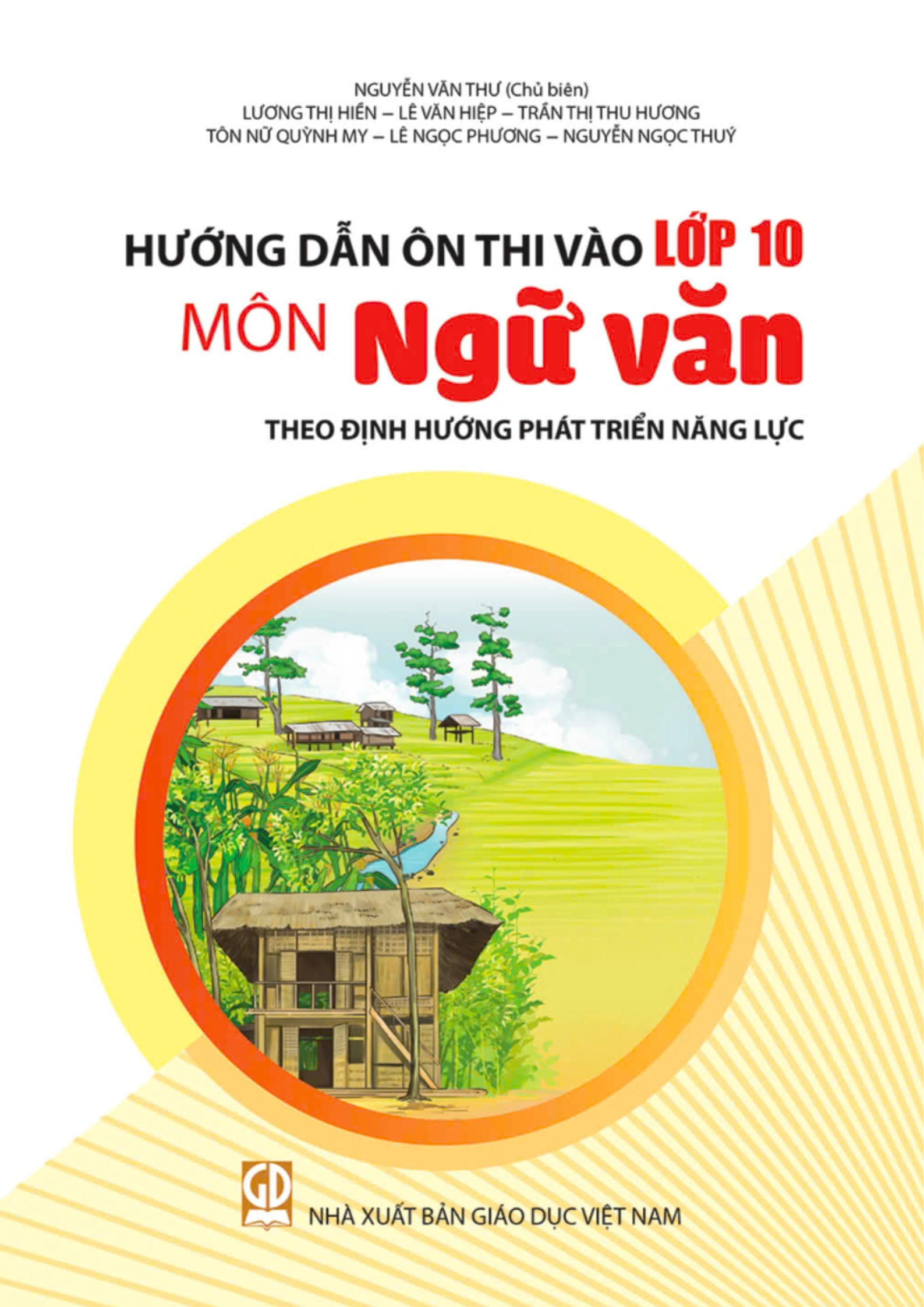 Hướng dẫn ôn thi vào lớp 10 môn Ngữ văn theo định hướng phát triển năng lực