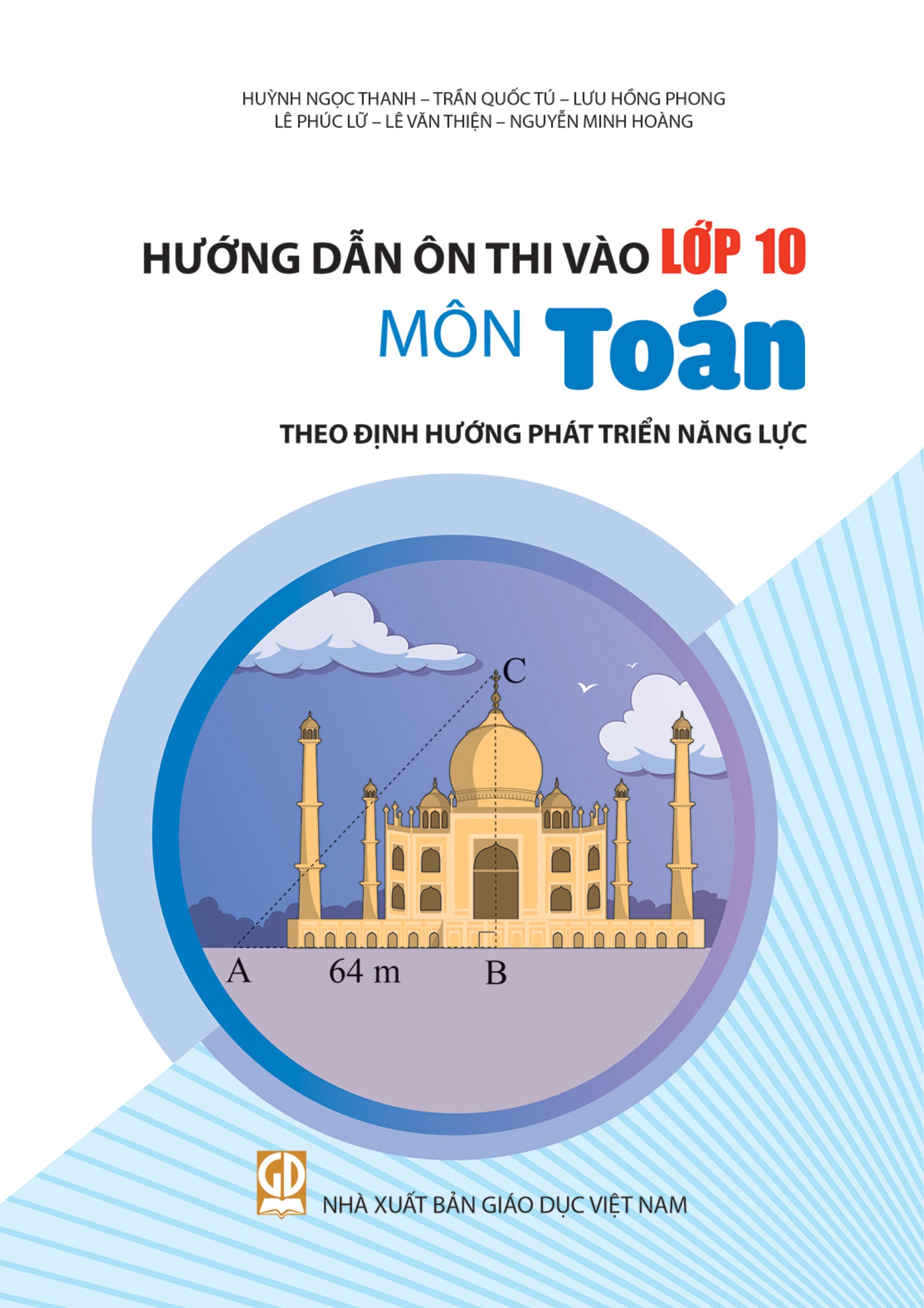 Hướng dẫn ôn thi vào lớp 10 môn Toán theo định hướng phát triển năng lực