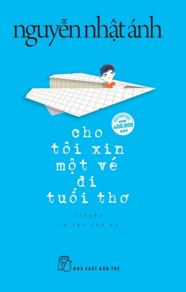 Cho tôi xin một vé đi tuổi thơ : truyện