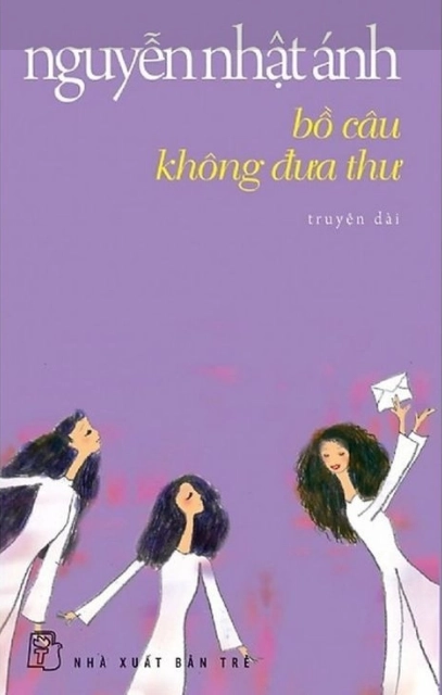 Bồ câu không đưa thư : Truyện dài