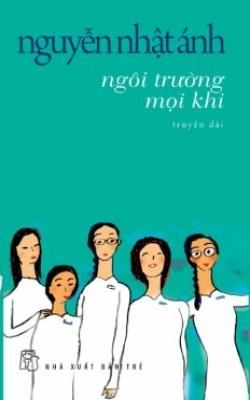 Ngôi trường mọi khi : truyện dài