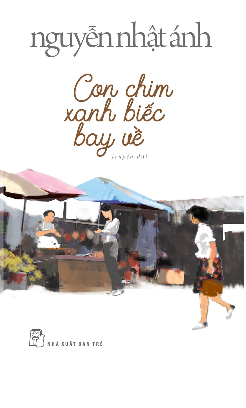 Con chim xanh biếc bay về : Truyện dài