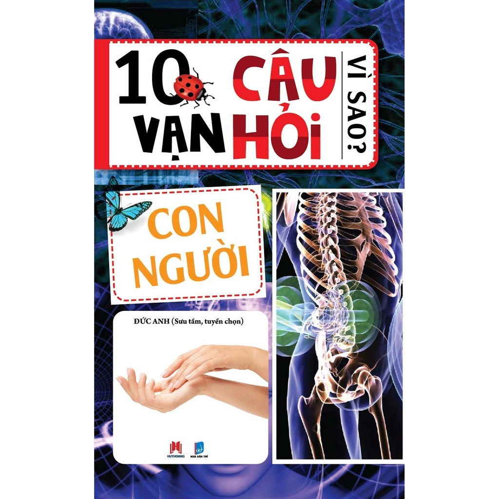 10 vạn câu hỏi vì sao : Con người